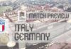 Preview: Italy vs Germany – Team News, Line-ups & Prediction