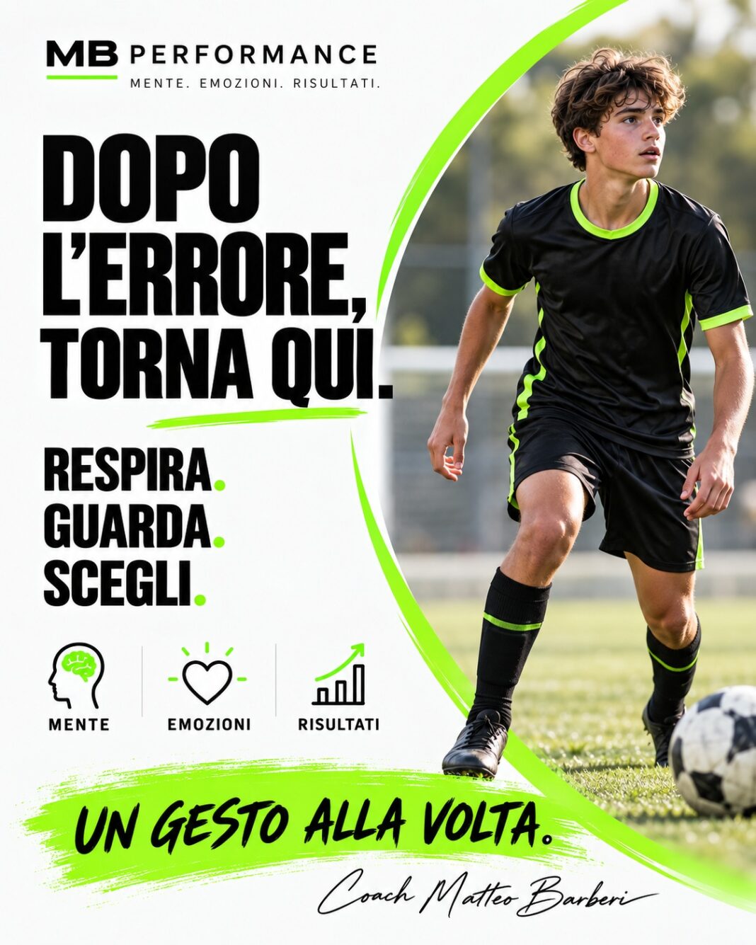 Giovane calciatore generico con il messaggio Dopo l’errore, torna qui: respira, guarda, scegli.
