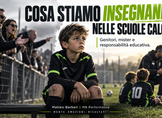 COSA STIAMO INSEGNANDO AI NOSTRI FIGLI NELLE SCUOLE CALCIO?